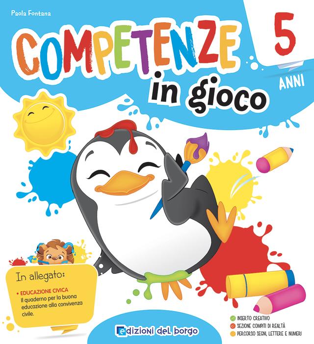 COMPETENZE IN GIOCO 5 anni | Giunti Scuola COMPETENZE IN GIOCO 5 anni | Giunti Scuola