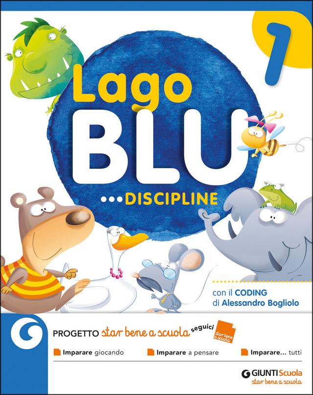 Lago Blu 1 - Discipline | Giunti Scuola Lago Blu 1 - Discipline libro di testo Corso per il triennio (1-2-3) | Giunti Scuola
