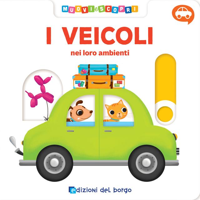 I Veicoli | Giunti Scuola I Veicoli | Giunti Scuola