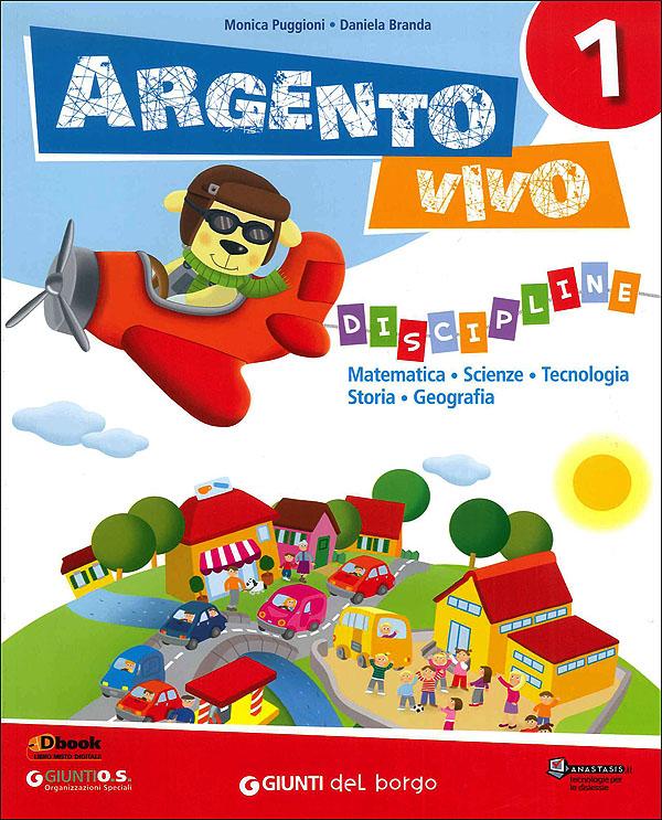 Argento vivo - Discipline 1 | Giunti Scuola Argento vivo - Discipline 1 | Giunti Scuola