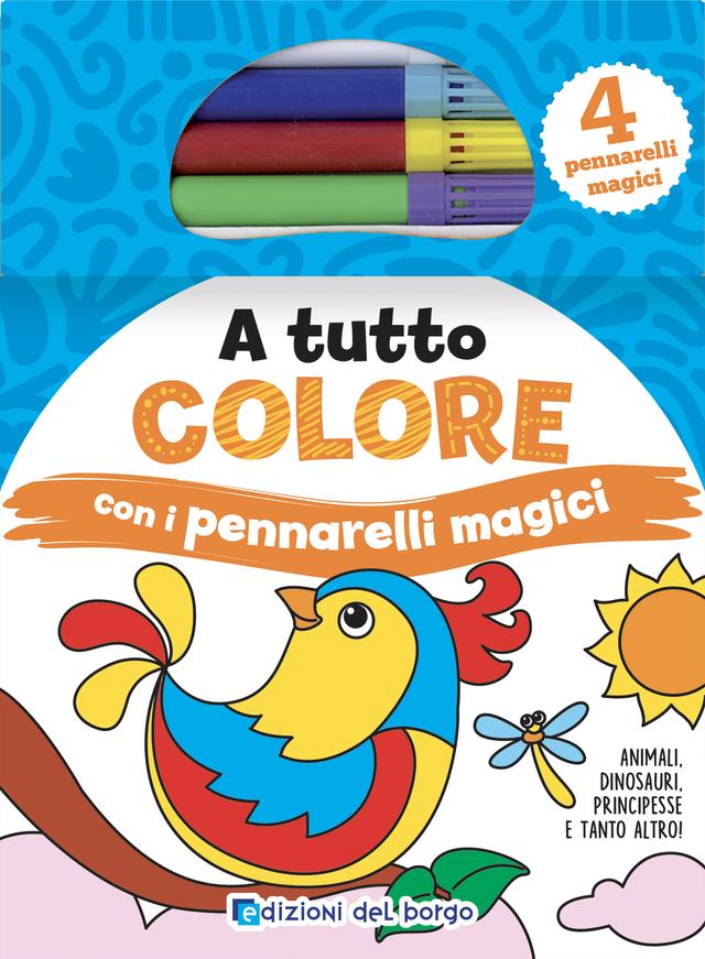 A tutto colore con i pennarelli magici | Giunti Scuola A tutto colore con i pennarelli magici | Giunti Scuola