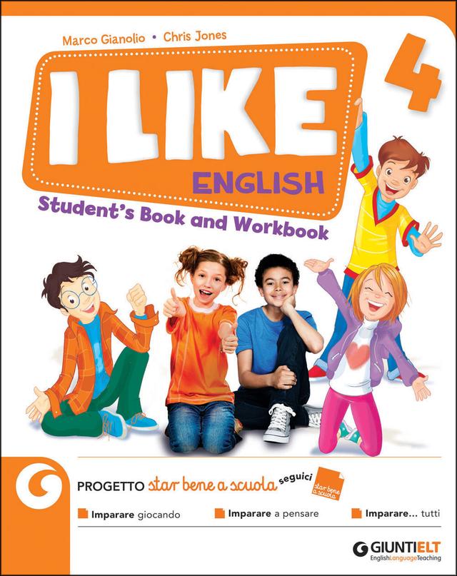I Like English 4 - STUDENT'S BOOK | Giunti Scuola I Like English 4 - STUDENT'S BOOK libro di testo Corso di lingua inglese (1-2-3-4-5) 4ª | Giunti Scuola
