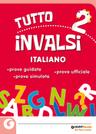 Tutto INVALSI - Italiano 2 | Giunti Scuola