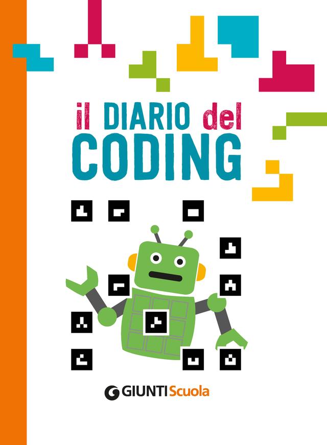 Il diario del Coding | Giunti Scuola Il diario del Coding | Giunti Scuola