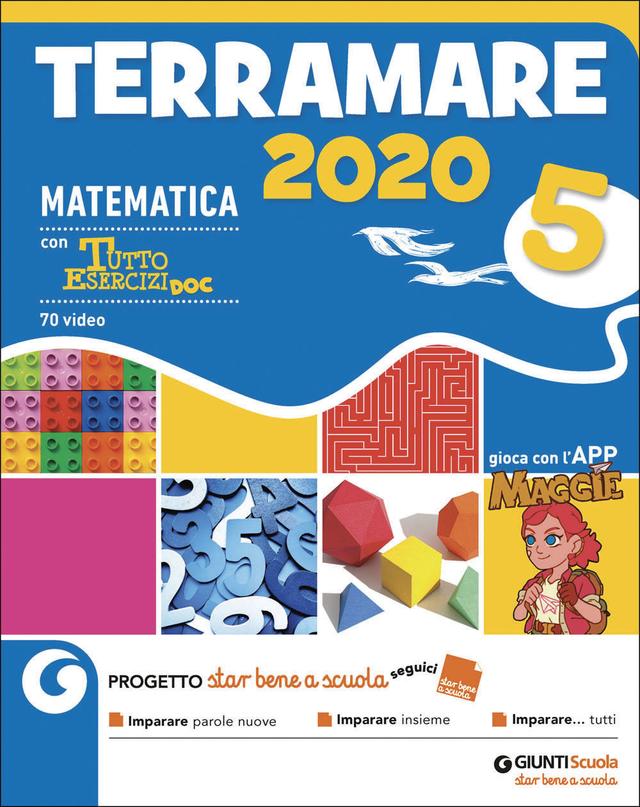 Terramare 2020 cl. 5 Matematica | Giunti Scuola Terramare 2020 cl. 5 Matematica libro di testo Sussidiario delle discipline (4-5) 5ª | Giunti Scuola