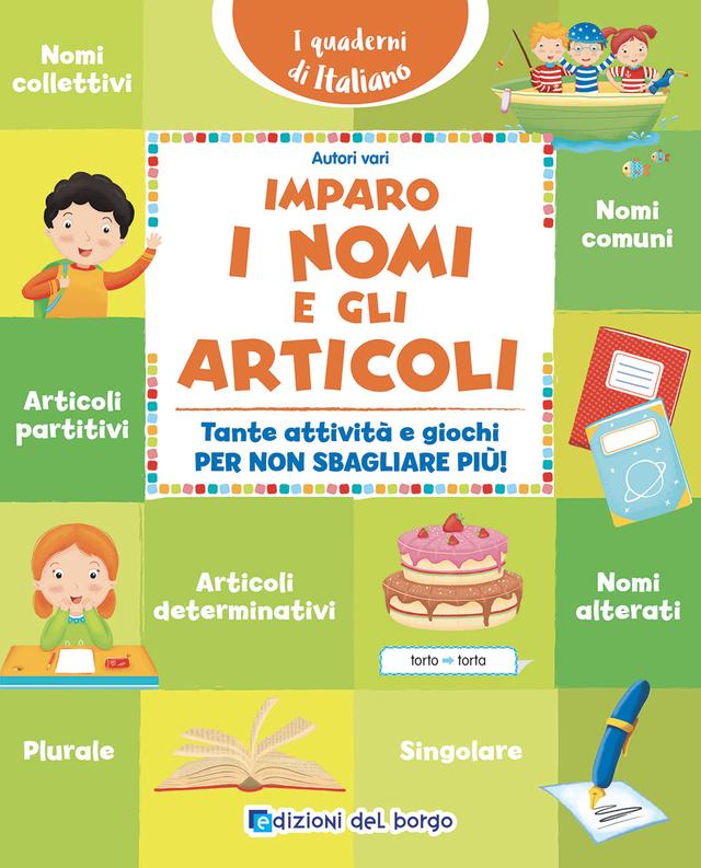 Imparo i nomi e gli articoli | Giunti Scuola Imparo i nomi e gli articoli | Giunti Scuola