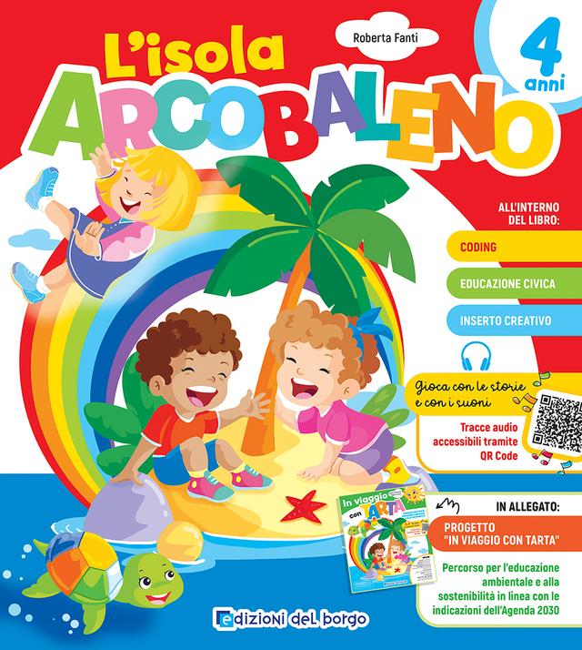L'isola arcobaleno - 4 anni Libri 0-6 | Giunti Scuola L'isola arcobaleno - 4 anni Libri 0-6 | Giunti Scuola