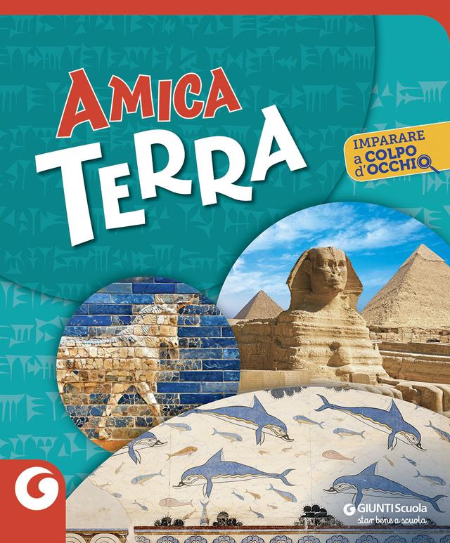Amica terra | Giunti Scuola Amica terra | Giunti Scuola