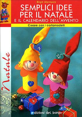 Semplici idee per il Natale e il calendario dell'Avvento | Giunti Scuola Semplici idee per il Natale e il calendario dell'Avvento | Giunti Scuola