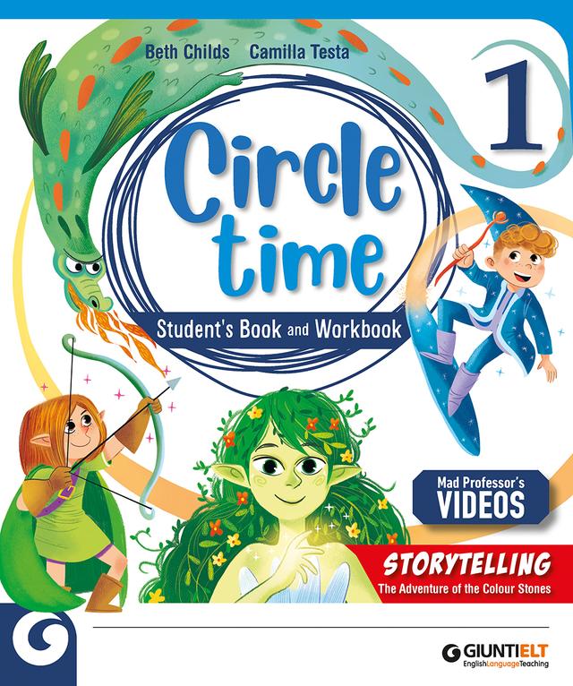 Circle Time - Student's Book and Workbook 1 | Giunti Scuola Circle Time - Student's Book and Workbook 1 libro di testo Corso di lingua inglese (1-2-3-4-5) 1ª | Giunti Scuola