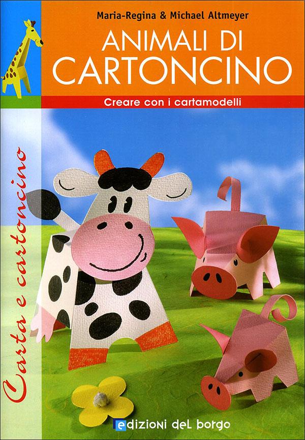 Animali di cartoncino | Giunti Scuola Animali di cartoncino | Giunti Scuola