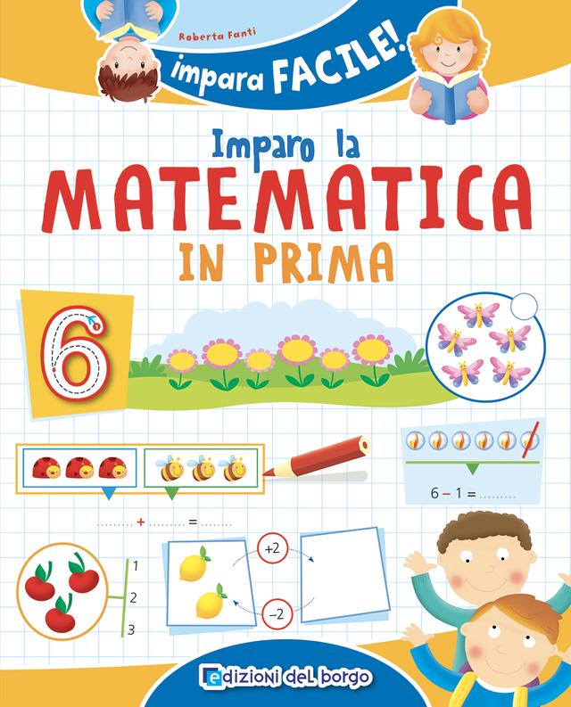 Imparo la matematica in prima | Giunti Scuola Imparo la matematica in prima | Giunti Scuola