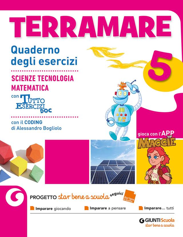 Terramare 5 - Discipline - Quaderno Matematica e Scienze | Giunti Scuola Terramare 5 - Discipline - Quaderno Matematica e Scienze 5ª | Giunti Scuola
