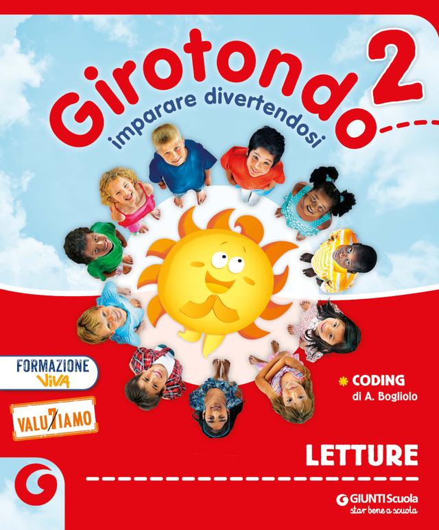 Girotondo CL. 2 Confezione Vendita | Giunti Scuola Girotondo CL. 2 Confezione Vendita libro di testo Corso per il triennio (1-2-3) 2ª | Giunti Scuola