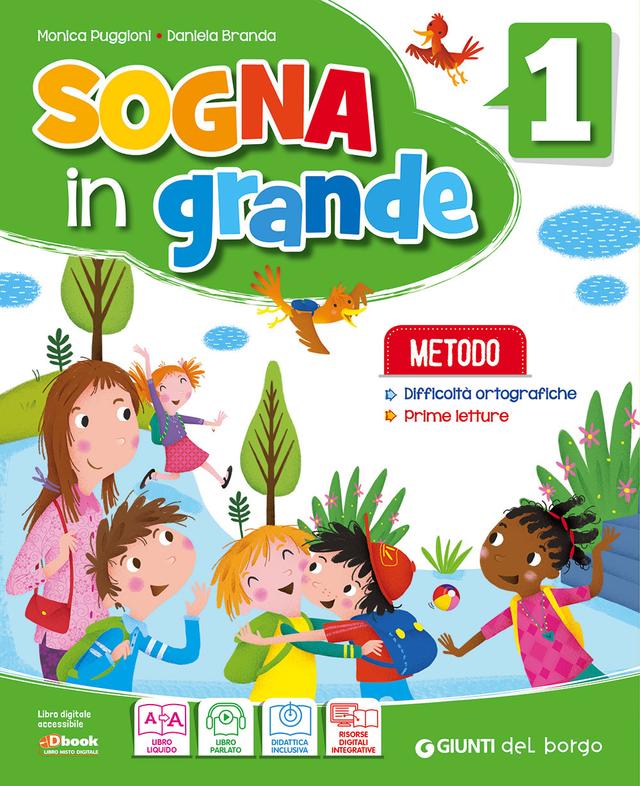 Sogna in grande 1 - Metodo 4 caratteri libro di testo Corso per il triennio (1-2-3) 1ª | Giunti Scuola Sogna in grande 1 - Metodo 4 caratteri libro di testo Corso per il triennio (1-2-3) 1ª | Giunti Scuola