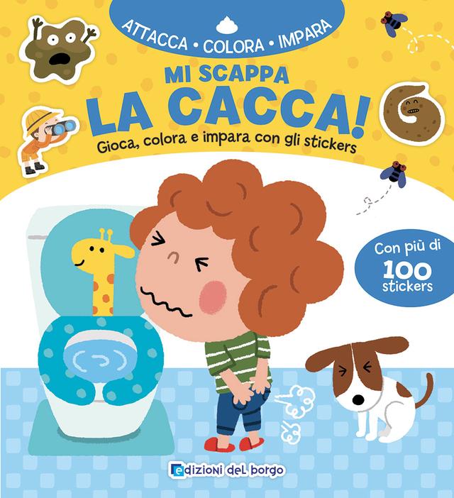 Mi scappa la cacca! | Giunti Scuola Mi scappa la cacca! | Giunti Scuola