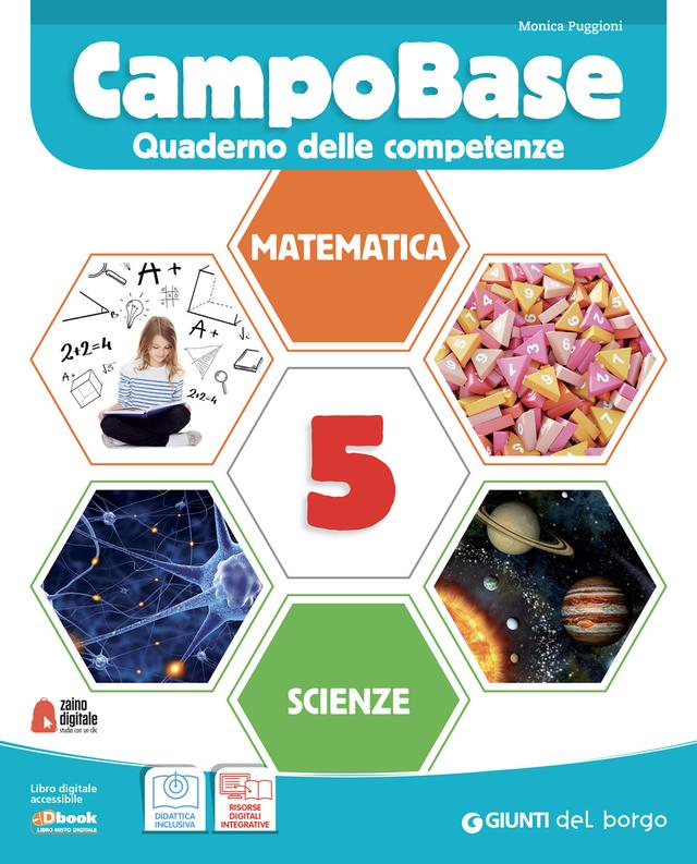 CampoBase 5 - Quaderno delle competenze - Area matematico-scientifica 5ª | Giunti Scuola CampoBase 5 - Quaderno delle competenze - Area matematico-scientifica 5ª | Giunti Scuola