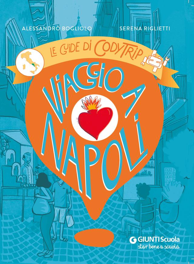 Viaggio a Napoli | Giunti Scuola Viaggio a Napoli Altro | Giunti Scuola