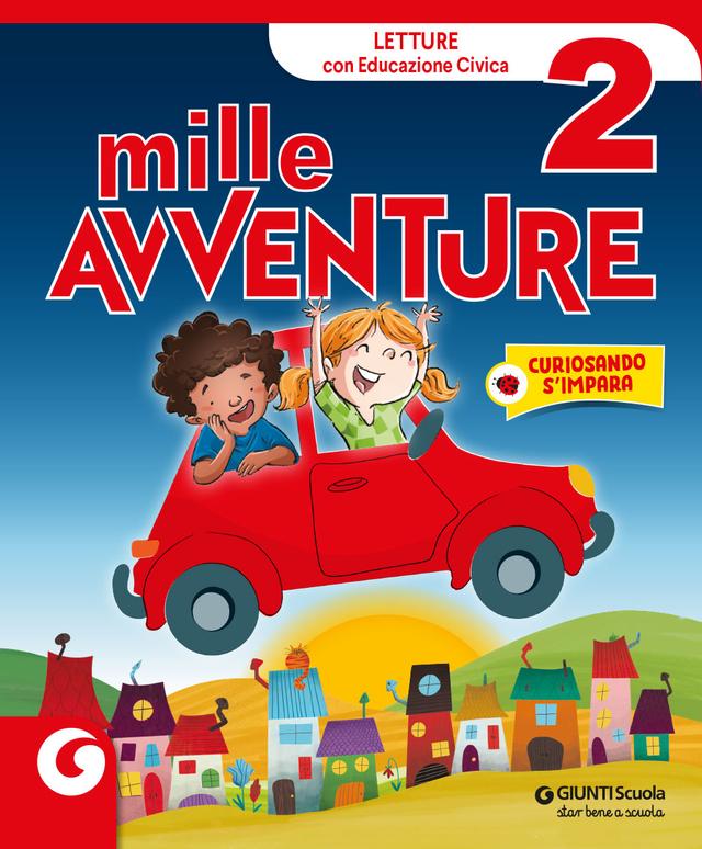 Mille Avventure CL. 2 Confezione Vendita | Giunti Scuola Mille Avventure CL. 2 Confezione Vendita libro di testo Corso per il triennio (1-2-3) 2ª | Giunti Scuola