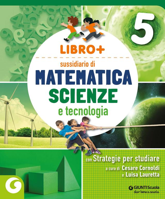 LIBRO + - cl 5 Matematica e Scienze | Giunti Scuola