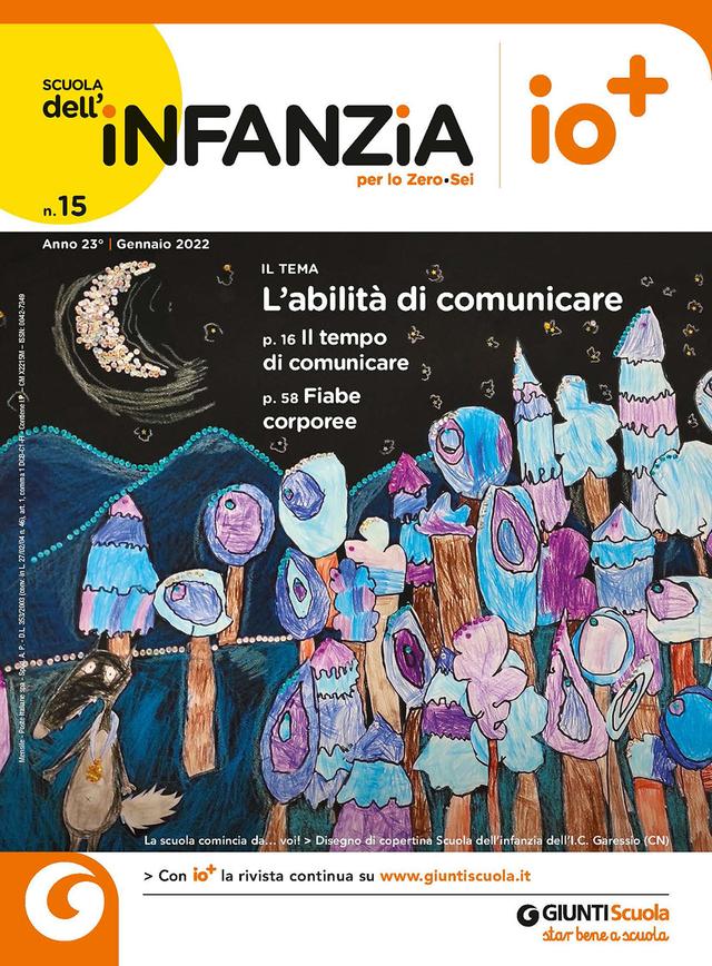 La Scuola dell'Infanzia n. 15 gennaio 2022 | Giunti Scuola La Scuola dell'Infanzia n. 15 gennaio 2022 | Giunti Scuola