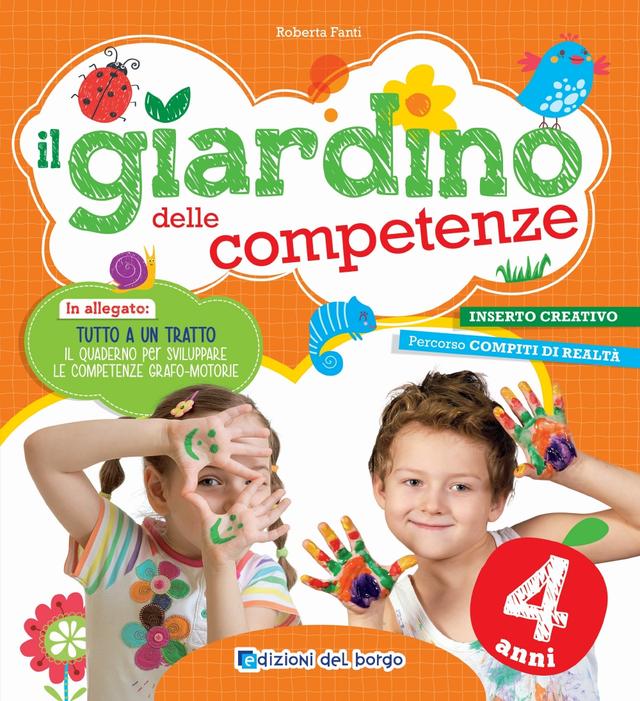 Il giardino delle competenze - 4 anni Libri 0-6 | Giunti Scuola Il giardino delle competenze - 4 anni Libri 0-6 | Giunti Scuola
