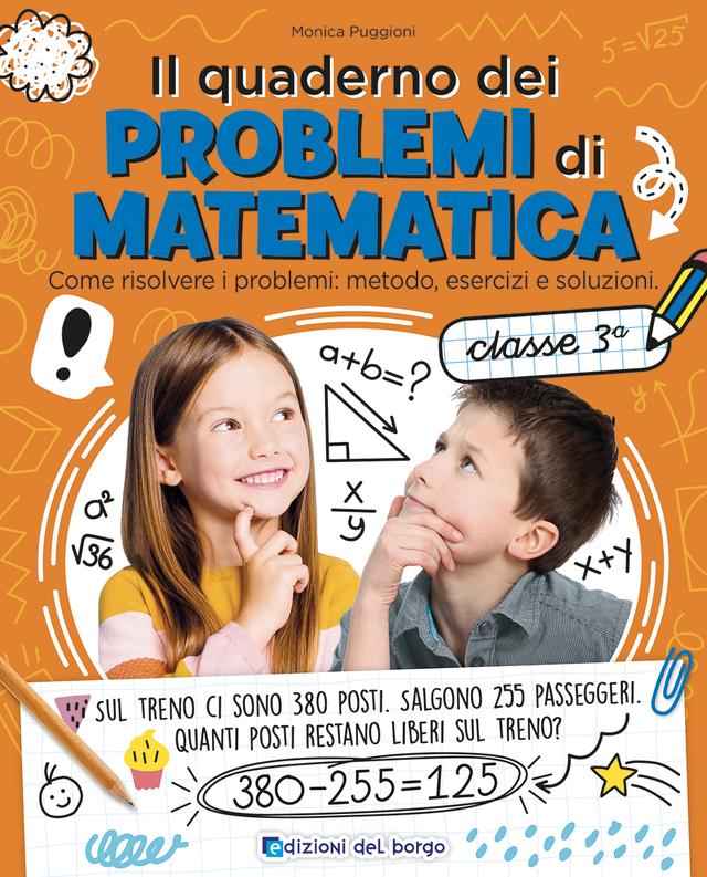 Il quaderno dei problemi di matematica classe 3 | Giunti Scuola Il quaderno dei problemi di matematica classe 3 | Giunti Scuola