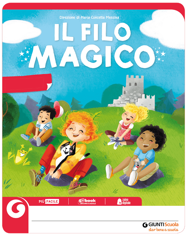 IL FILO MAGICO | Giunti Scuola IL FILO MAGICO | Giunti Scuola