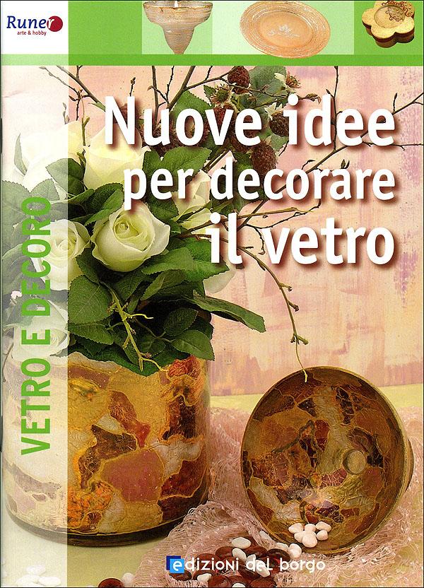 Nuove idee per decorare il vetro | Giunti Scuola Nuove idee per decorare il vetro | Giunti Scuola