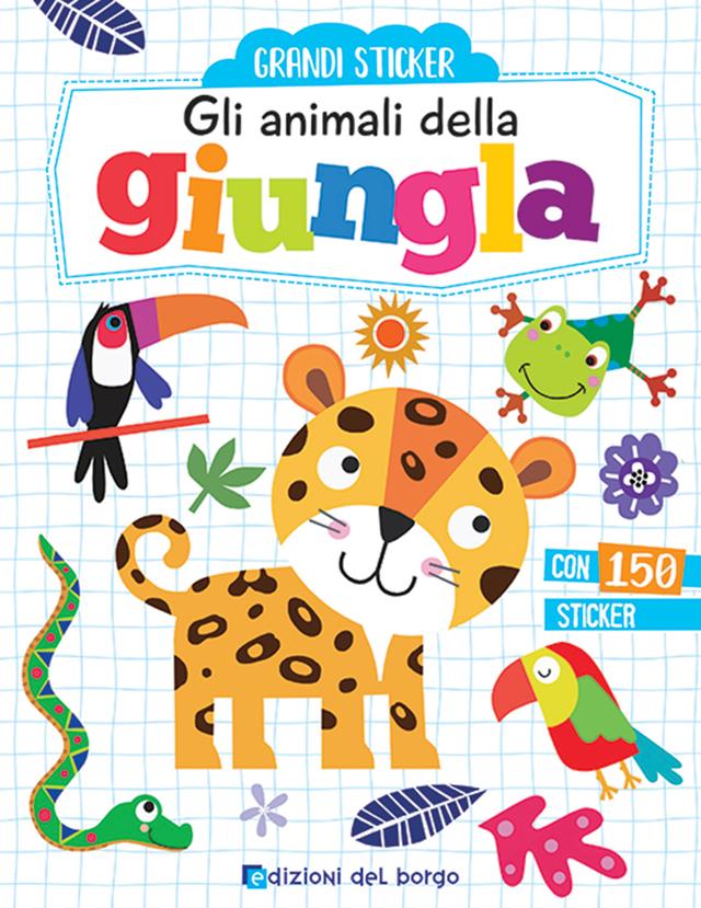 Gli animali della giungla | Giunti Scuola Gli animali della giungla | Giunti Scuola
