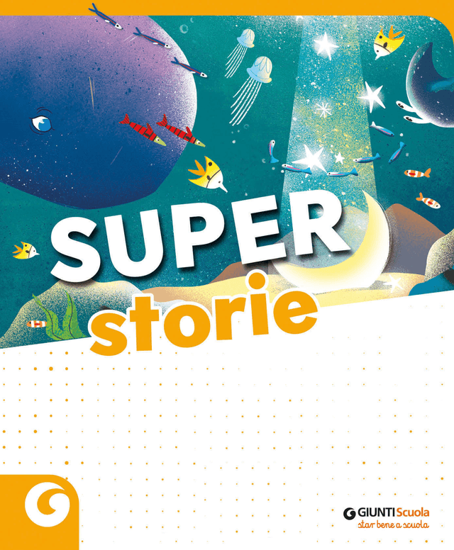 Super storie | Giunti Scuola Super storie | Giunti Scuola