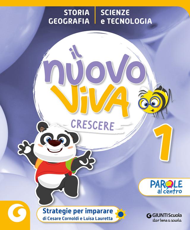 NUOVO VIVA CRESCERE - cl 1 Storia, Geografia e Scienze e Tecnologia | Giunti Scuola NUOVO VIVA CRESCERE - cl 1 Storia, Geografia e Scienze e Tecnologia libro di testo Corso per il triennio (1-2-3) 1ª | Giunti Scuola