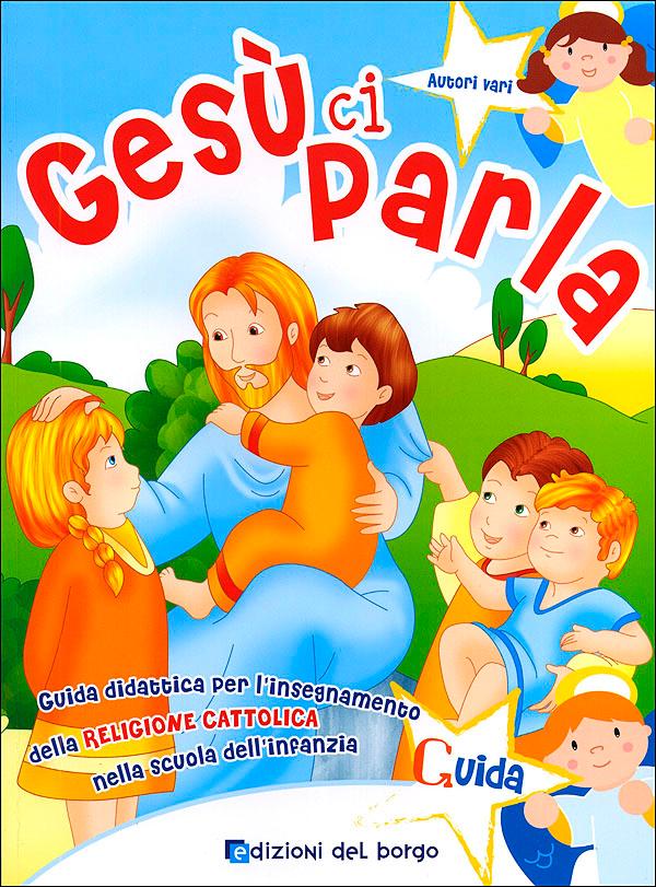Gesù ci parla - Guida | Giunti Scuola Gesù ci parla - Guida Guide docente | Giunti Scuola
