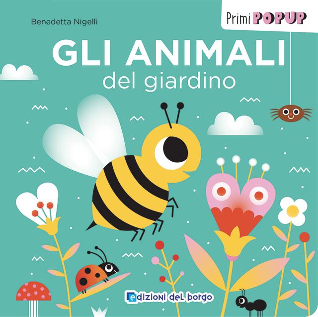 Gli animali del giardino | Giunti Scuola Gli animali del giardino | Giunti Scuola
