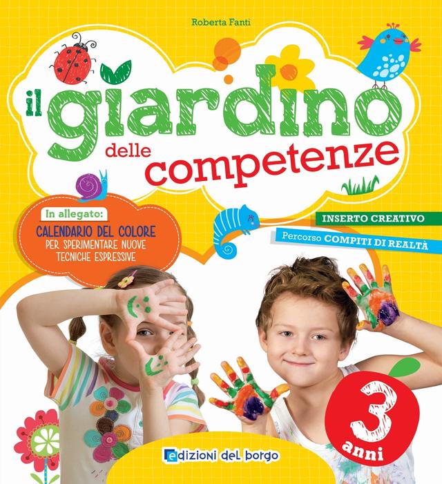 Il giardino delle competenze - 3 anni Libri 0-6 | Giunti Scuola Il giardino delle competenze - 3 anni Libri 0-6 | Giunti Scuola