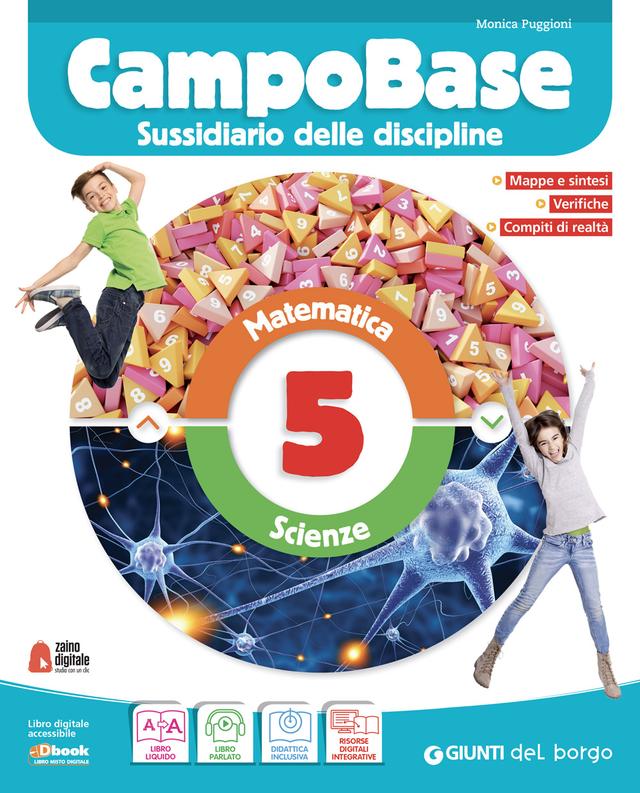 CampoBase 5 - Confezione vendita - VERSIONE FASCICOLATO - Area matematico-scientifica 5ª | Giunti Scuola CampoBase 5 - Confezione vendita - VERSIONE FASCICOLATO - Area matematico-scientifica 5ª | Giunti Scuola