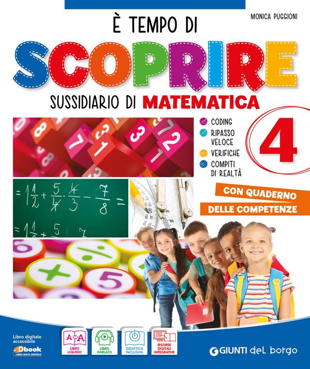 E' tempo di scoprire classe 4 Matematica libro di testo Sussidiario delle discipline (4-5) 4ª | Giunti Scuola E' tempo di scoprire classe 4 Matematica libro di testo Sussidiario delle discipline (4-5) 4ª | Giunti Scuola