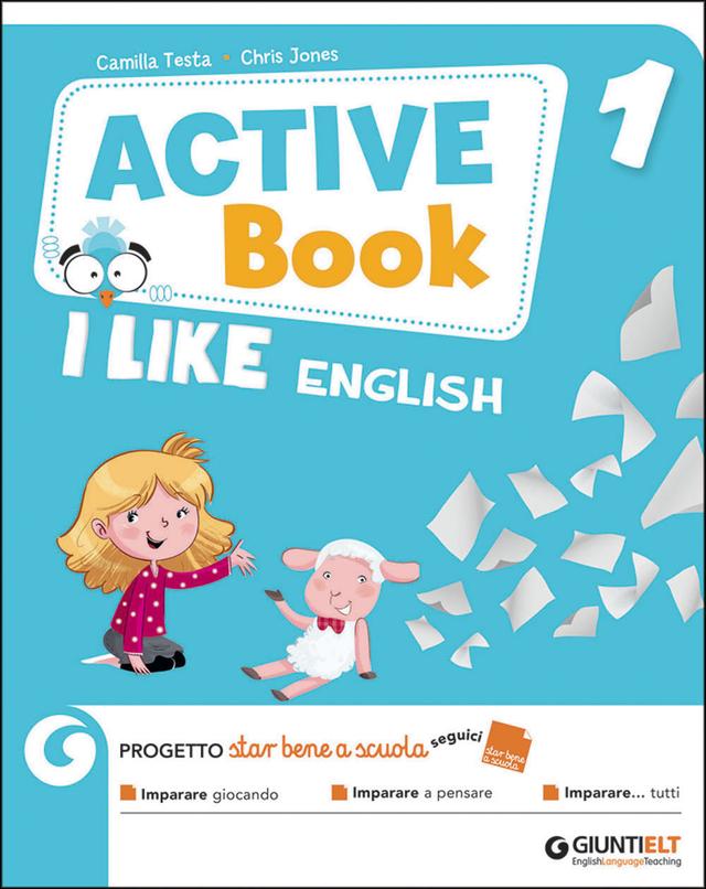 I Like English 1 - ACTIVE BOOK | Giunti Scuola I Like English 1 - ACTIVE BOOK libro di testo Corso di lingua inglese (1-2-3-4-5) 1ª | Giunti Scuola