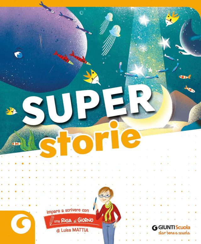 Super storie | Giunti Scuola Super storie | Giunti Scuola