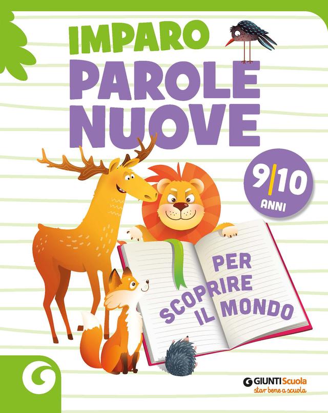 Imparo parole nuove - per scoprire il mondo - 9-10 anni | Giunti Scuola Imparo parole nuove - per scoprire il mondo - 9-10 anni Altro | Giunti Scuola
