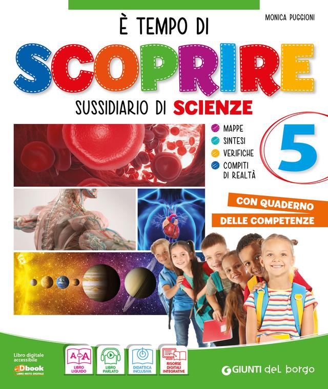 E' tempo di scoprire classe 5 Scienze libro di testo Sussidiario delle discipline (4-5) 5ª | Giunti Scuola E' tempo di scoprire classe 5 Scienze libro di testo Sussidiario delle discipline (4-5) 5ª | Giunti Scuola