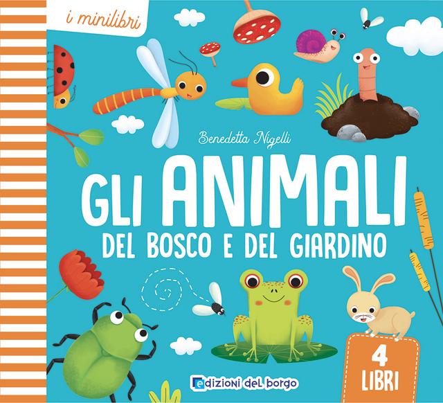 Gli animali del bosco e del giardino | Giunti Scuola Gli animali del bosco e del giardino | Giunti Scuola