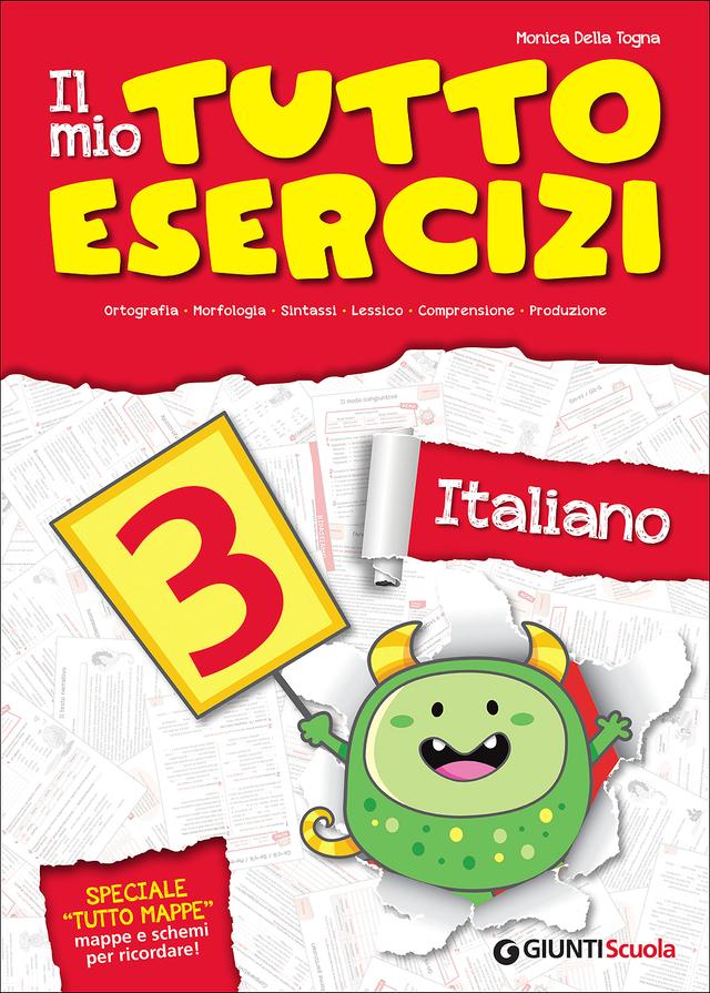 Il mio Tutto Esercizi - Italiano 3 | Giunti Scuola Il mio Tutto Esercizi - Italiano 3 | Giunti Scuola