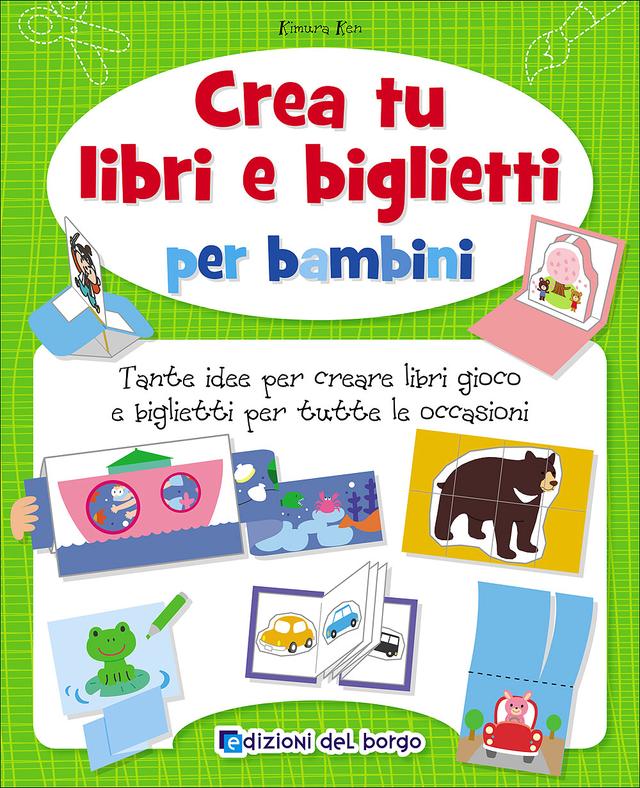 Crea tu libri e biglietti per bambini | Giunti Scuola Crea tu libri e biglietti per bambini | Giunti Scuola