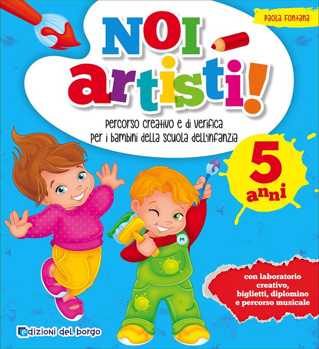 Noi artisti! - 5 anni | Giunti Scuola Noi artisti! - 5 anni | Giunti Scuola
