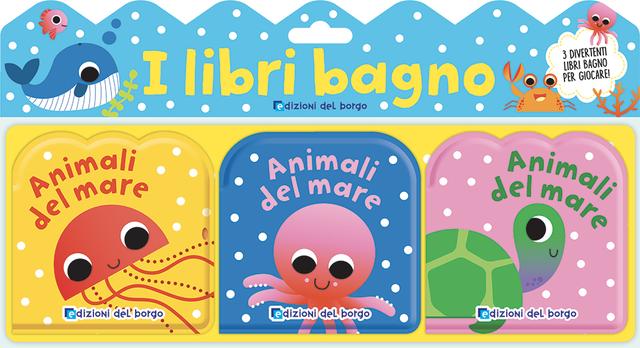 Libri bagno - Gli animali del mare | Giunti Scuola Libri bagno - Gli animali del mare | Giunti Scuola