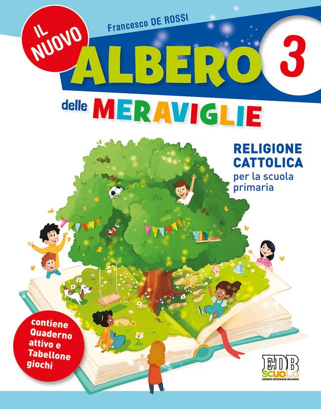 Nuovo Albero delle meraviglie - cl 3 | Giunti Scuola Nuovo Albero delle meraviglie - cl 3 libro di testo IRC (1-2-3-4-5) 3ª | Giunti Scuola