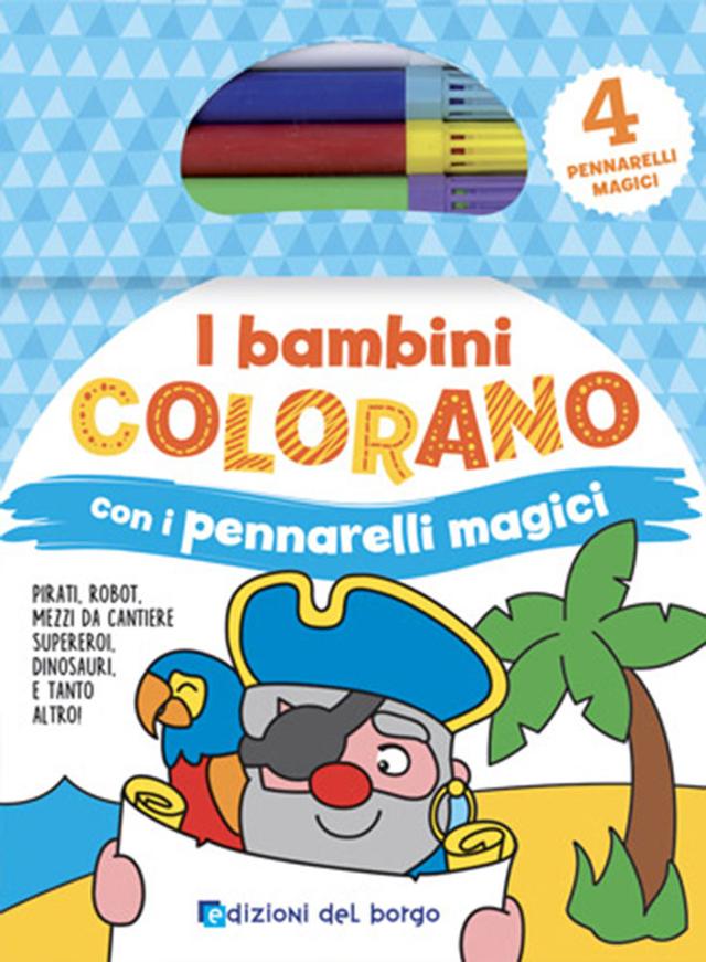 I bambini colorano con i pennarelli magici | Giunti Scuola I bambini colorano con i pennarelli magici | Giunti Scuola