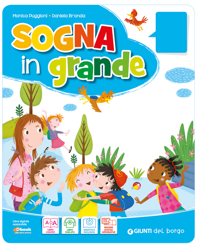 SOGNA IN GRANDE | Giunti Scuola SOGNA IN GRANDE | Giunti Scuola