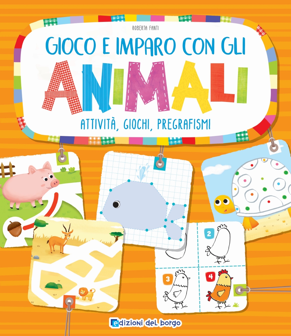 Gioco e imparo con gli animali | Giunti Scuola Gioco e imparo con gli animali | Giunti Scuola